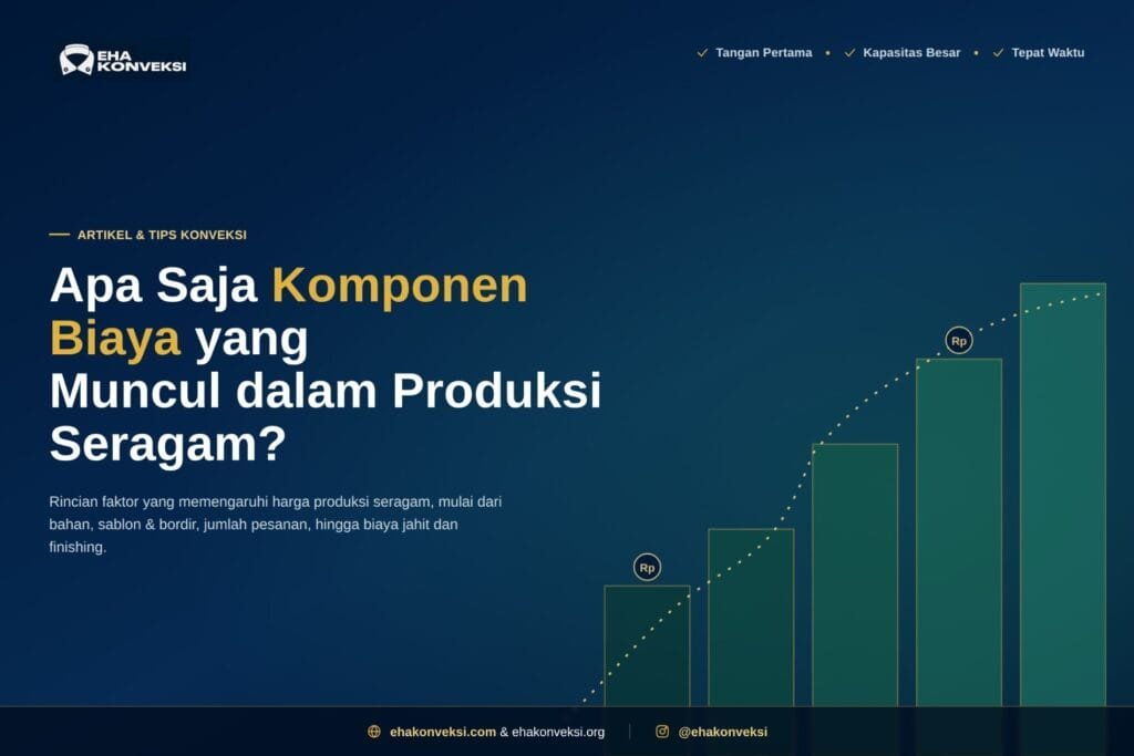 komponen biaya produksi seragam - Konveksi Seragam